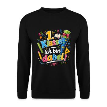 1. Klasse Ich Bin Dabei - Unisex Pullover - Schwarz - Vorne - Alina (178cm) & Michal (187cm)