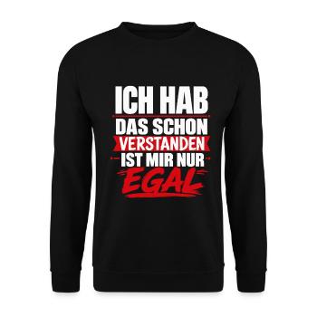 Ich hab das schon verstanden ist mir egal - Unisex Pullover - Schwarz - Vorne - Alina (178cm) & Michal (187cm)