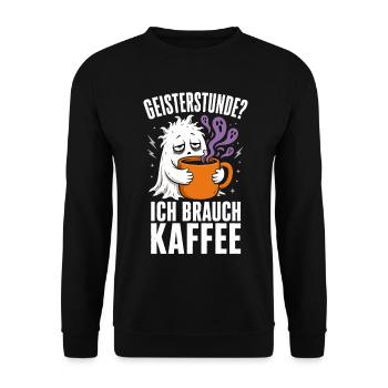 Geisterstunde? Ich brauch Kaffee – Halloween - Unisex Pullover - Schwarz - Vorne - Alina (178cm) & Michal (187cm)