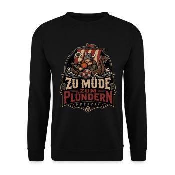 Zu müde zum Plündern Wikinger - Unisex Pullover - Schwarz - Vorne - Alina (178cm) & Michal (187cm)