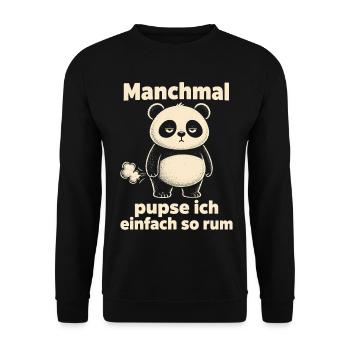 Manchmal Pupse Ich Einfach So Rum - Unisex Pullover - Schwarz - Vorne - Alina (178cm) & Michal (187cm)