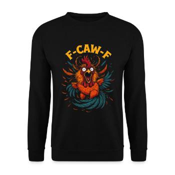 Funny F-Caw-F Chicken Rooster Meme - Unisex Pullover - Schwarz - Vorne - Alina (178cm) & Michal (187cm)