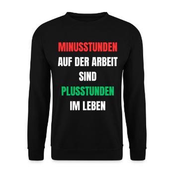 Minusstunden Arbeit Plusstunden Leben - Unisex Pullover - Schwarz - Vorne - Alina (178cm) & Michal (187cm)