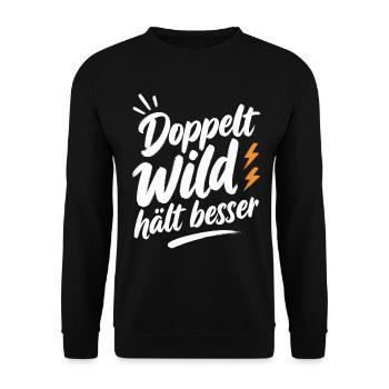 Doppelt Wild hält besser – Spruch für Paare - Unisex Pullover - Schwarz - Vorne - Alina (178cm) & Michal (187cm)