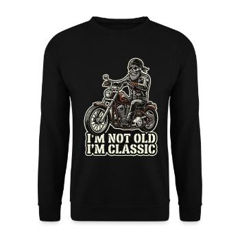I'm not old, I'm classic | Biker | Motorcycling - Unisex Sweatshirt - black - Front - Alina (178cm) & Michal (187cm)