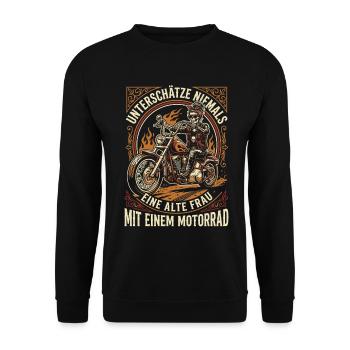 Unterschätze nie eine alte Frau mit Motorrad - Unisex Pullover - Schwarz - Vorne - Alina (178cm) & Michal (187cm)