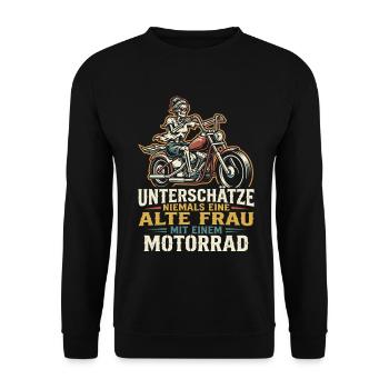 Unterschätze nie eine alte Frau mit Motorrad - Unisex Pullover - Schwarz - Vorne - Alina (178cm) & Michal (187cm)