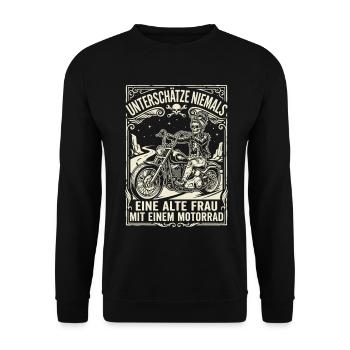 Unterschätze nie eine alte Frau mit Motorrad - Unisex Pullover - Schwarz - Vorne - Alina (178cm) & Michal (187cm)