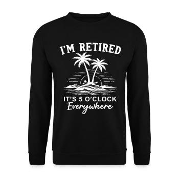 Je suis à la retraite. Il est 5 heures partout. - Sweat-shirt Unisexe - noir - Devant - Alina (178cm) & Michal (187cm)