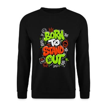 Born TO Stand Out Graffiti - Unisex Sweatshirt - black - Front - Alina (178cm) & Michal (187cm)