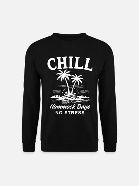 Chill Hammock Days No Stress - Unisex Pullover - Schwarz