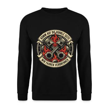 Komm auf die dunkle Seite Wir Fahren Verbrenner - Unisex Pullover - Schwarz - Vorne - Alina (178cm) & Michal (187cm)