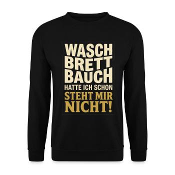 Waschbrettbauch Steht Mir Nicht fitnessstudio spaß - Unisex Pullover - Schwarz - Vorne - Alina (178cm) & Michal (187cm)