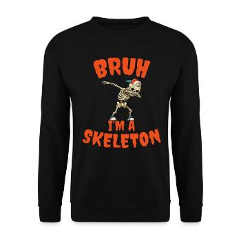 Bruh I'm A Skeleton Dabbendes Skelett Halloween - Unisex Pullover - Schwarz - Vorne - Alina (178cm) & Michal (187cm)