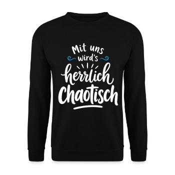 Mit uns wird’s herrlich chaotisch – Freundschaft - Unisex Pullover - Schwarz - Vorne - Alina (178cm) & Michal (187cm)