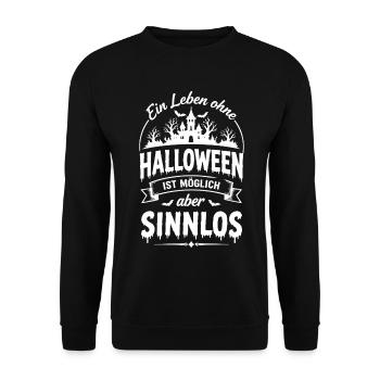 Ein Leben ohne Halloween ist möglich aber sinnlos - Unisex Pullover - Schwarz - Vorne - Alina (178cm) & Michal (187cm)
