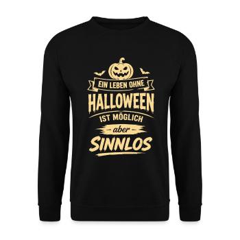 Ein Leben ohne Halloween ist möglich aber sinnlos - Unisex Pullover - Schwarz - Vorne - Alina (178cm) & Michal (187cm)
