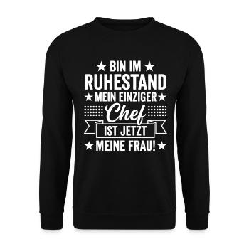 Ich bin im Ruhestand mein Chef ist meine Frau - Unisex Pullover - Schwarz - Vorne - Alina (178cm) & Michal (187cm)