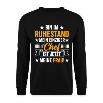 Ich bin im Ruhestand mein Chef ist meine Frau - Unisex Pullover - Schwarz - Vorne - Alina (178cm) & Michal (187cm)