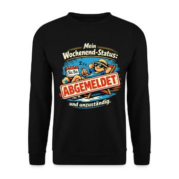 Mein Wochenend-Status: abgemeldet und unzuständig. - Unisex Pullover - Schwarz - Vorne - Alina (178cm) & Michal (187cm)