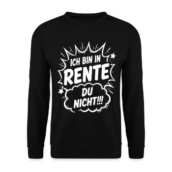 Ich bin in Rente DU NICHT!!! - Unisex Pullover - Schwarz - Vorne - Alina (178cm) & Michal (187cm)