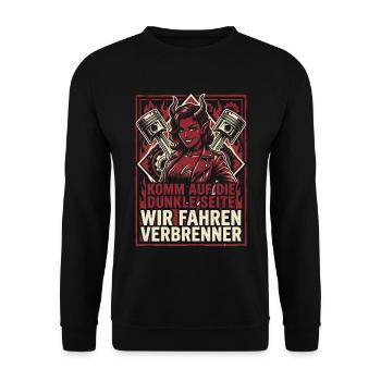 Komm auf die dunkle Seite, wir fahren Verbrenner - Unisex Pullover - Schwarz - Vorne - Alina (178cm) & Michal (187cm)