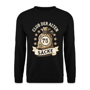 Club Der Alten Säcke - 75. Geburtstag - Geschenk - Unisex Pullover - Schwarz - Vorne - Alina (178cm) & Michal (187cm)