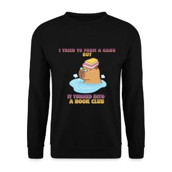 Ich habe versucht, eine Gang zu gründen, aber daraus wurde ein Buchclub - Unisex Pullover - Schwarz - Vorne - Alina (178cm) & Michal (187cm)