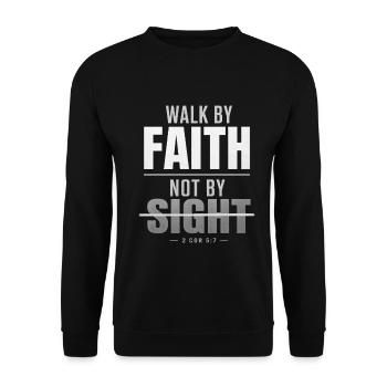Walk by Faith Not by Sight - Unisex Pullover - Schwarz - Vorne - Alina (178cm) & Michal (187cm)