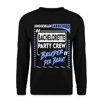 Junggesellenabschied Bachelorette Bruder der Braut - Unisex Pullover - Schwarz - Vorne - Alina (178cm) & Michal (187cm)