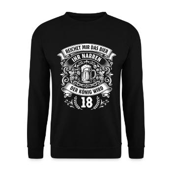 Reichet mir das Bier ihr Narren der König wird 18 - Unisex Pullover - Schwarz - Vorne - Alina (178cm) & Michal (187cm)