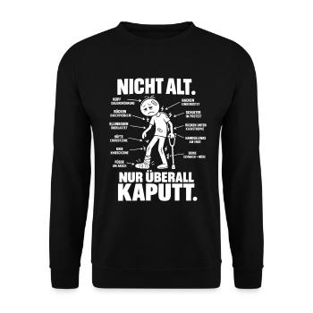 Nicht alt – nur überall kaputt | Älter werden - Unisex Pullover - Schwarz - Vorne - Alina (178cm) & Michal (187cm)