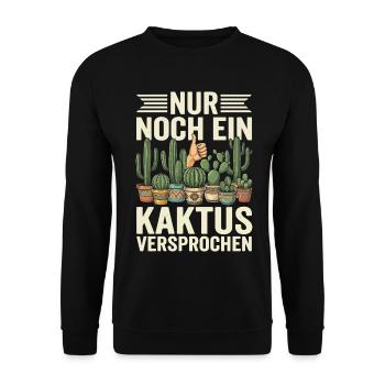 Nur Noch Ein Kaktus Versprochen - Unisex Pullover - Schwarz - Vorne - Alina (178cm) & Michal (187cm)