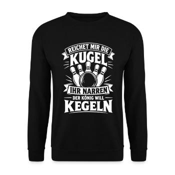 Reichet mir die Kugel der König will Kegeln - Unisex Pullover - Schwarz - Vorne - Alina (178cm) & Michal (187cm)