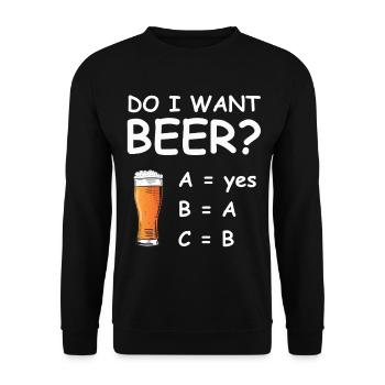 Do I Want Beer? – Lustiges Bier Shirt - Unisex Pullover - Schwarz - Vorne - Alina (178cm) & Michal (187cm)