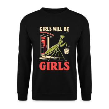 Girls Will Be Girls – Praying Mantis Humor - Unisex Pullover - Schwarz - Vorne - Alina (178cm) & Michal (187cm)