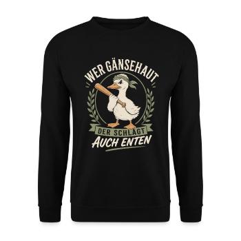 Gänsehaut Enten Karneval Spruch - Unisex Pullover - Schwarz - Vorne - Alina (178cm) & Michal (187cm)
