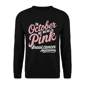 Rosa Oktober: Im Oktober tragen wir rosa Krebsbrust - Unisex Pullover - Schwarz - Vorne - Alina (178cm) & Michal (187cm)