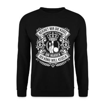 Reichet mir die Kugel der König will Kegeln - Unisex Pullover - Schwarz - Vorne - Alina (178cm) & Michal (187cm)