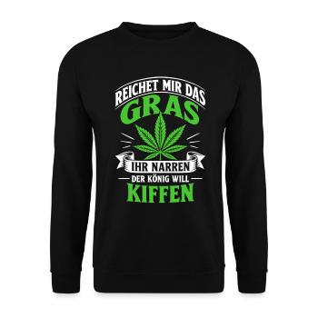 Reichet mir das Gras der König will kiffen - Unisex Pullover - Schwarz - Vorne - Alina (178cm) & Michal (187cm)