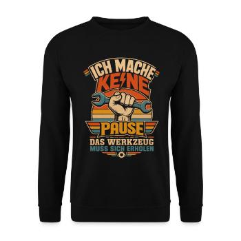 Keine Pause Werkzeug erholt sich - Unisex Pullover - Schwarz - Vorne - Alina (178cm) & Michal (187cm)