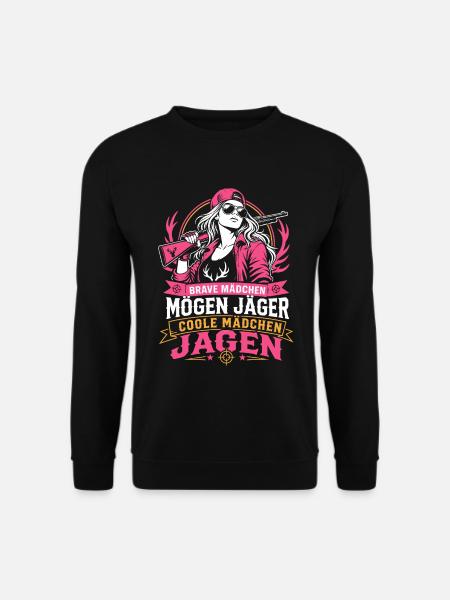 Coole Mädchen jagen selber - Unisex Pullover - Schwarz