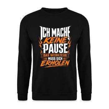 Keine Pause Werkzeug erholt sich - Unisex Pullover - Schwarz - Vorne - Alina (178cm) & Michal (187cm)