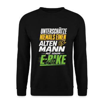 E-Bike Spruch alter Mann Radfahrer - Unisex Pullover - Schwarz - Vorne - Alina (178cm) & Michal (187cm)