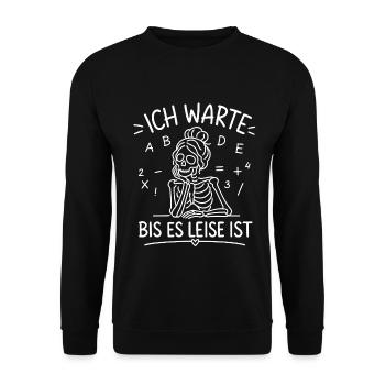 Ich warte bis es leise ist Lehrer - Unisex Pullover - Schwarz - Vorne - Alina (178cm) & Michal (187cm)