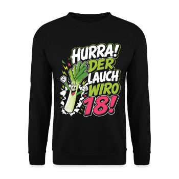Hurra der Lauch wird 18 Jahre - Unisex Pullover - Schwarz - Vorne - Alina (178cm) & Michal (187cm)