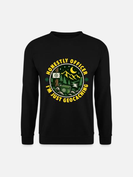 Ehrlich gesagt, Officer, ich geocache nur – Geocacher - Unisex Pullover - Schwarz