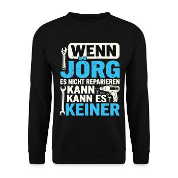 Wenn Joerg Es Nicht Reparieren Kann Bester Joer - Unisex Pullover - Schwarz - Vorne - Alina (178cm) & Michal (187cm)