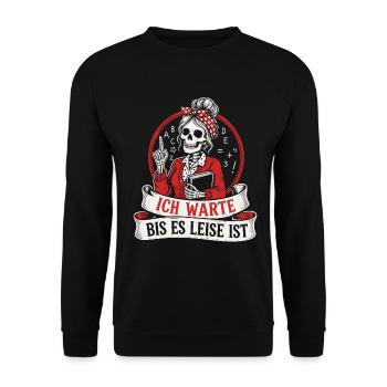 Ich warte bis es leise ist Lehrer - Unisex Pullover - Schwarz - Vorne - Alina (178cm) & Michal (187cm)