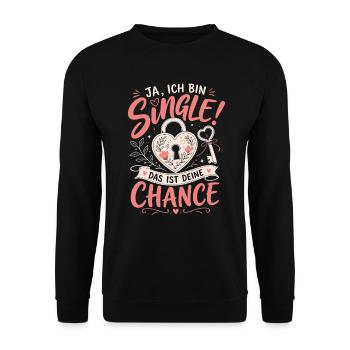 Ich bin Single Deine Chance Malle - Unisex Pullover - Schwarz - Vorne - Alina (178cm) & Michal (187cm)